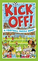 ¡Patea el balón! Un libro de rompecabezas de fútbol: pruebas, crucigramas, estadísticas y datos para resolver - Kick Off! A Football Puzzle Book - Quizzes, Crosswords, Stats and Facts to Tackle