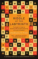 El enigma del laberinto - La búsqueda de un código antiguo y el descubrimiento de una civilización perdida - Riddle of the Labyrinth - The Quest to Crack an Ancient Code and the Uncovering of a Lost Civilisation