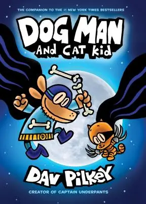 Dog Man and Cat Kid: A Graphic Novel (Dog Man #4): Del Creador del Capitán Calzoncillos (Library Edition), 4 - Dog Man and Cat Kid: A Graphic Novel (Dog Man #4): From the Creator of Captain Underpants (Library Edition), 4