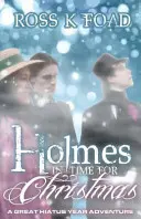 Holmes a tiempo para Navidad: Una gran aventura del año del hiato - Holmes in Time for Christmas: A Great Hiatus Year Adventure