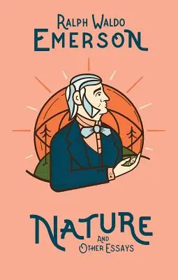 La naturaleza y otros ensayos - Nature and Other Essays