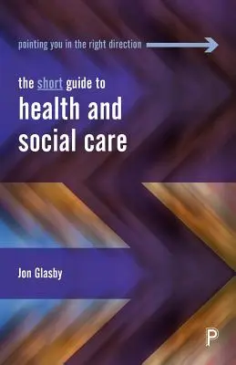 Guía breve de asistencia sanitaria y social - The Short Guide to Health and Social Care