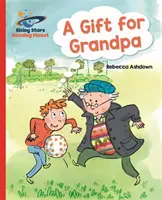 Planeta Lector - Un regalo para el abuelo - Red A: Galaxia - Reading Planet - A Gift for Grandpa - Red A: Galaxy