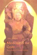 Medicina de los Dioses: Principios Básicos de la Medicina Ayurvédica - Medicine of the Gods: Basic Principles of Ayurvedic Medicine