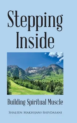 Stepping Inside: Construyendo músculo espiritual - Stepping Inside: Building Spiritual Muscle