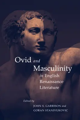 Ovidio y la masculinidad en la literatura inglesa del Renacimiento - Ovid and Masculinity in English Renaissance Literature