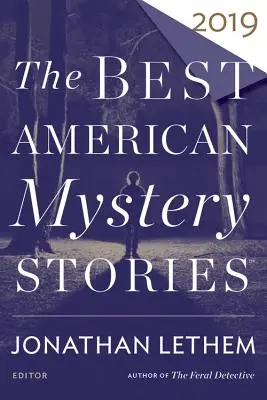 Los mejores relatos de misterio estadounidenses de 2019 - The Best American Mystery Stories 2019