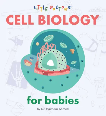 Biología celular para bebés - Cell Biology for Babies