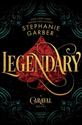 Legendaria: Una novela de Caraval - Legendary: A Caraval Novel