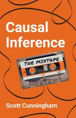 Inferencia causal: La Mixtape - Causal Inference: The Mixtape