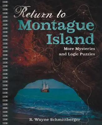 Regreso a Isla Montague: Más misterios y acertijos de lógica, 2 - Return to Montague Island: More Mysteries and Logic Puzzles, 2