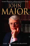 John Major - La Autobiografía - John Major - The Autobiography