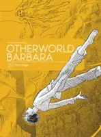 Bárbara de otro mundo, volumen 2 - Otherworld Barbara, Volume 2