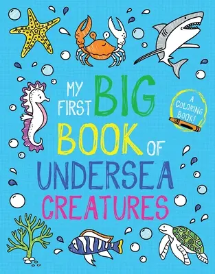 Mi Primer Gran Libro de Criaturas Submarinas - My First Big Book of Undersea Creatures