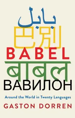 Babel: La vuelta al mundo en veinte lenguas - Babel: Around the World in Twenty Languages