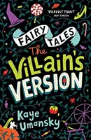 Cuentos de hadas: La versión del villano - Fairy Tales: The Villain's Version