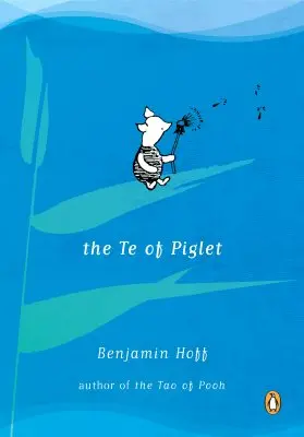 El Te de Piglet - The Te of Piglet