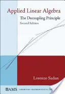 Álgebra lineal aplicada - El principio de desacoplamiento - Applied Linear Algebra - The Decoupling Principle