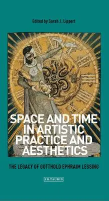 Espacio y tiempo en la práctica artística y la estética: El legado de Gotthold Ephraim Lessing - Space and Time in Artistic Practice and Aesthetics: The Legacy of Gotthold Ephraim Lessing