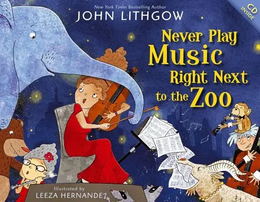 Nunca pongas música al lado del zoo [Con CD (Audio) - Never Play Music Right Next to the Zoo [With CD (Audio)]