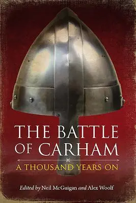 La batalla de Carham: Mil años después - The Battle of Carham: A Thousand Years on