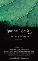 Ecología Espiritual: El grito de la Tierra - Spiritual Ecology: The Cry of the Earth