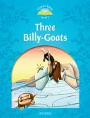 Cuentos Clásicos Segunda Edición: Level 1: The Three Billy Goats Gruff E-Book & Audio Pack - Classic Tales Second Edition: Level 1: The Three Billy Goats Gruff E-Book & Audio Pack