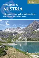 Senderismo en Austria: 101 rutas - Paseos de un día, excursiones de varios días y rutas clásicas de cabaña en cabaña - Walking in Austria: 101 Routes - Day Walks, Multi-Day Treks and Classic Hut-To-Hut Tours