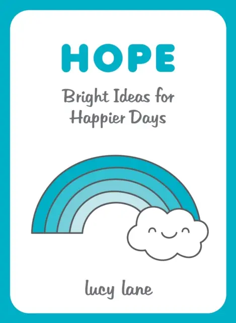 Esperanza - Ideas brillantes para días más felices - Hope - Bright Ideas for Happier Days