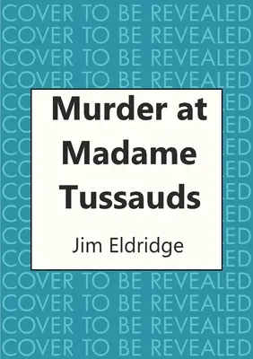 Asesinato en el Madame Tussauds - Murder at Madame Tussauds