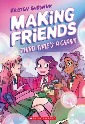 Haciendo amigos: La tercera es la vencida (Making Friends #3), 3 - Making Friends: Third Time's a Charm (Making Friends #3), 3