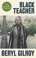 Black Teacher: «Unas memorias de enorme importancia» (Bernardine Evaristo) - Black Teacher - 'A Hugely Important Memoir' (Bernardine Evaristo)