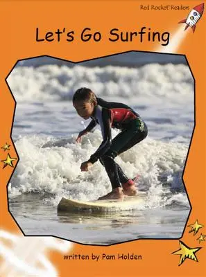 Red Rocket Readers - Nivel de fluidez 1 No ficción Set C: Vamos a surfear - Red Rocket Readers - Fluency Level 1 Non-Fiction Set C: Let's Go Surfing