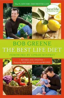 La mejor dieta de la vida revisada y actualizada - The Best Life Diet Revised and Updated