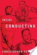 Dentro de la dirección de orquesta - Inside Conducting