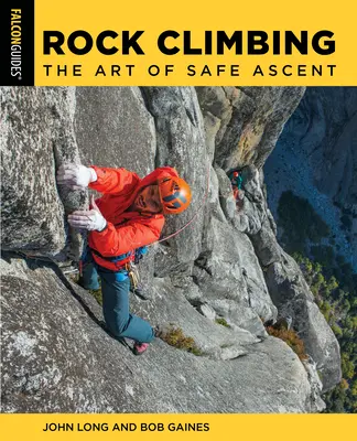 Escalada en roca: El arte del ascenso seguro - Rock Climbing: The Art of Safe Ascent