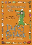 Darcy Burdock Angrosaurus Rex - Darcy Burdock: Angrosaurus Rex