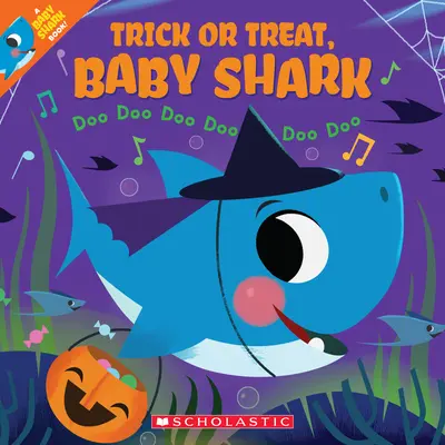 Truco o trato, bebé tiburón: Doo Doo Doo Doo Doo Doo (un libro para bebés tiburón) - Trick or Treat, Baby Shark!: Doo Doo Doo Doo Doo Doo (a Baby Shark Book)