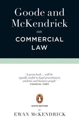 Goode y McKendrick sobre Derecho Mercantil: 6ª Edición - Goode and McKendrick on Commercial Law: 6th Edition