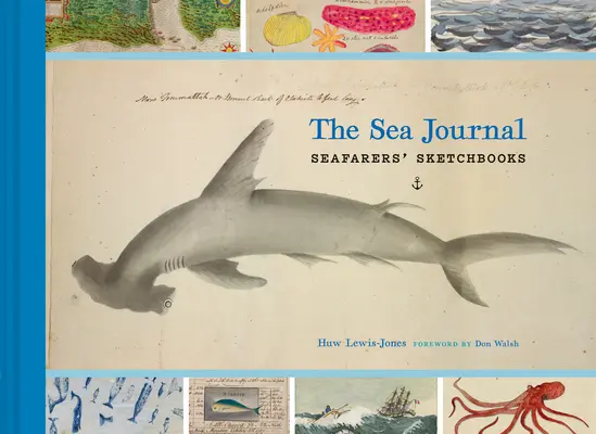 El diario del mar: Cuadernos de bocetos de marinos - The Sea Journal: Seafarers' Sketchbooks