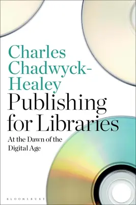 Edición para bibliotecas: En los albores de la era digital - Publishing for Libraries: At the Dawn of the Digital Age
