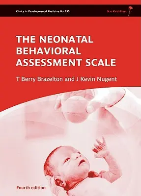 Escala de evaluación conductual neonatal - Neonatal Behavioral Assessment Scale