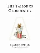El sastre de Gloucester - Edición original y autorizada - Tailor of Gloucester - The original and authorized edition