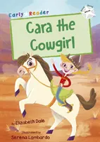 Cara, la vaquera - (Blanco, primeros lectores) - Cara the Cowgirl - (White Early Reader)