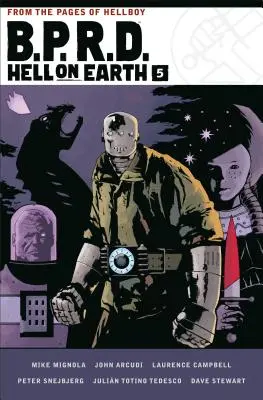 B.P.R.D. Infierno en la Tierra Volumen 5 - B.P.R.D. Hell on Earth Volume 5