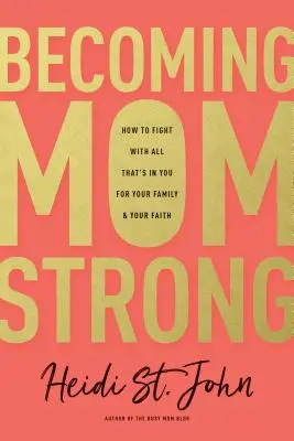 Convertirse en MomStrong - Becoming MomStrong