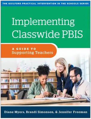 Implantación de las Pbis en el aula: Guía de apoyo al profesorado - Implementing Classwide Pbis: A Guide to Supporting Teachers