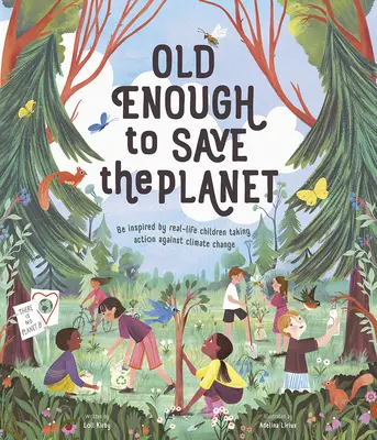 Suficientemente mayor para salvar el planeta - Old Enough to Save the Planet