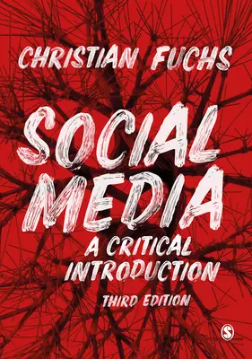 Medios sociales: Una introducción crítica - Social Media: A Critical Introduction