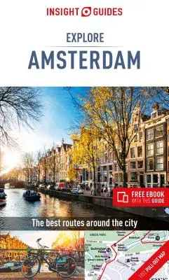 Insight Guides Explore Amsterdam (Guía de viaje con ebook gratuito) - Insight Guides Explore Amsterdam (Travel Guide with Free Ebook)